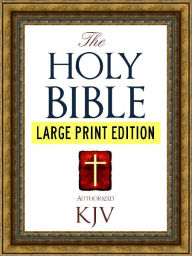 Title: LARGE PRINT EDITION Authorized King James Version Holy Bible for Nook (With Nook Active Contents Technology) Best Selling Bible of All Time (KJV) Large Print Bible With Full Old Testament & New Testament (WITH ILLUSTRATIONS), Author: GOD