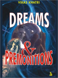 Title: Dreams And Premonitions, Author: Vikas Khatri