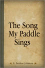 The Song My Paddle Sings