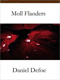 Title: Moll Flanders, Author: Daniel Defoe