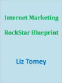 Internet Marketing RockStar Blueprint