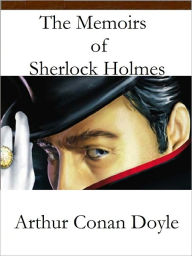 Title: The Memoirs of Sherlock Holmes, Author: Arthur Conan Doyle