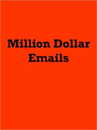 Title: Million Dollar Emails, Author: Anonymous
