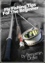 Fly Fishing Tips for the Beginner