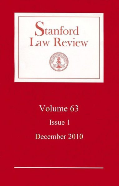 Stanford Law Review: Volume 63, Issue 1 - December 2010