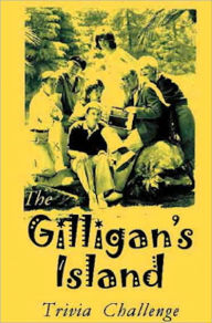 Title: The Gilligan's Island Trivia Challenge, Author: F.W. Evershaw