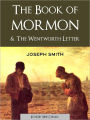 The Book of Mormon and The Wentworth Letter (LDS Nook Enabled Classics): Two Writings by Joseph Smith on Mormonism