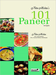 Title: 101 Paneer Recipes, Author: Mehta Nita