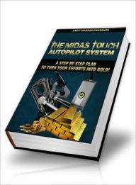 Title: The Midas Touch Autopilot System, Author: Lou diamond