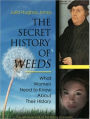 The Secret History of Weeds: What Women Need To Know About Their History