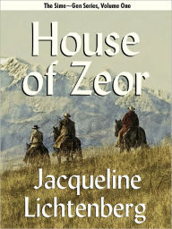 Title: House of Zeor (Sime~Gen, Book 1), Author: Jacqueline Lichtenberg