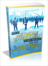 Title: How To Network Effectively In Any Industry, Author: Lou Diamond