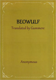 Title: Beowulf: Translated By Gummere, Author: Anonymous
