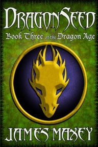 Title: Dragonseed, Author: James Maxey