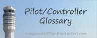 Title: Pilot/Controller Glossary, Author: FAA