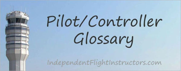 Pilot/Controller Glossary
