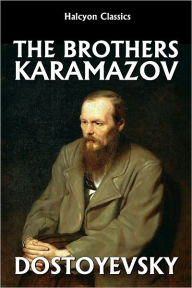 Title: The Brothers Karamazov by Fyodor Dostoyevsky, Author: Fyodor Dostoevsky