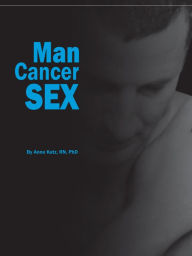 Title: Man Cancer Sex, Author: Ann Katz