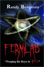 Fermilab - Forging The Keys To Hell