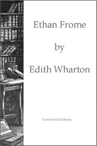 Title: Ethan Frome, Author: Edith Wharton