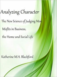 Title: Analyzing Character, Author: Katherine M.H. Blackford