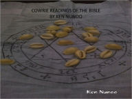 Title: COWRIE READINGS OF THE BIBLE, Author: Ken Nunoo