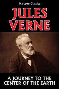 Title: A Journey to the Center of the Earth by Jules Verne, Author: Jules Verne