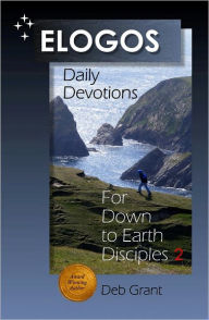 Title: Elogos Daily Devotions for Down to Earth Disciples 2, Author: Debra Grant