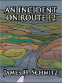 An Incident on Route 12