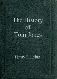 Title: The History of Tom Jones, Author: Henry Fielding