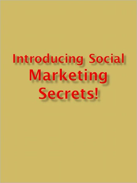 Introducing Social Marketing Secrets!