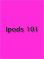 Ipods 101