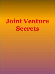 Title: Joint Venture Secrets, Author: Anonymous