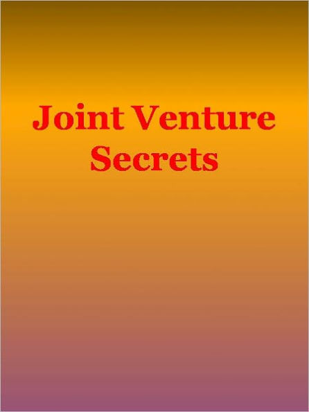 Joint Venture Secrets