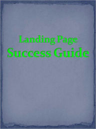 Title: Landing Page Success Guide, Author: Anonymous