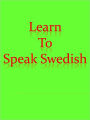 Learn To Speak Swedish