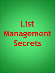 Title: List Management Secrets, Author: Anonymous