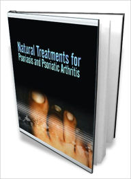 Title: Natural Treatments for Psoriasis and Psoriatic Arthritis, Author: Lou Diamond