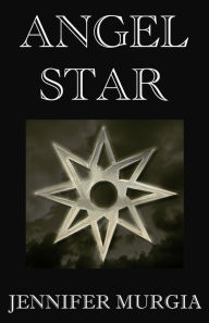 Title: Angel Star, Author: Jennifer Murgia