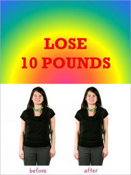 Title: Lose 10 Pounds, Author: Anonymous