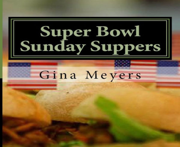 Super Bowl Sunday Suppers Cookbook