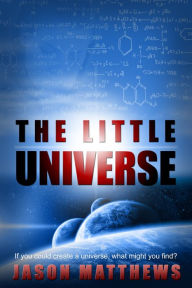 Title: The Little Universe, Author: Jason Matthews