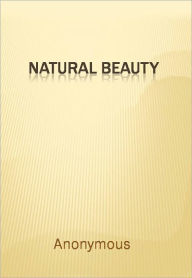 Title: Natural Beauty, Author: Anonymous