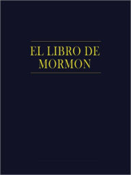 Title: El Libro de Mormon, Author: Joseph Smith