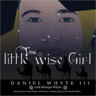 Title: The Little Wise Girl, Author: Daniel Whyte III