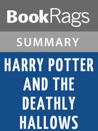 Title: Harry Potter and the Deathly Hallows by J. K. Rowling l Summary & Study Guide, Author: BookRags