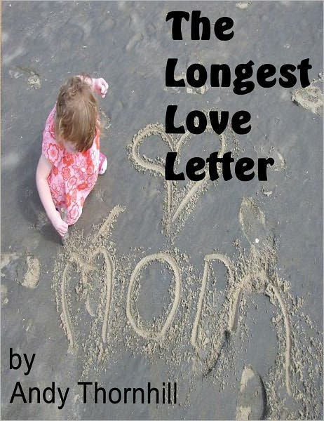 The Longest Love Letter by Andy Thornhill | eBook | Barnes & Noble®
