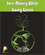 Save Money While Going Green