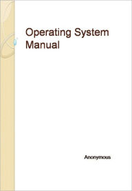 Title: Operating System Manual, Author: Anonymous