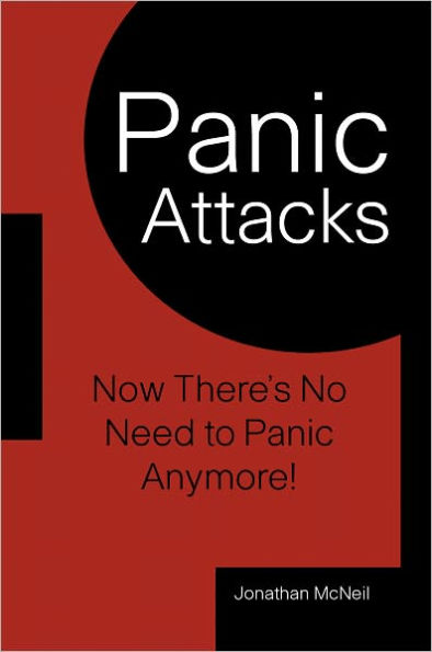 Panic Attacks: Now There's No Need To Panic Anymore!